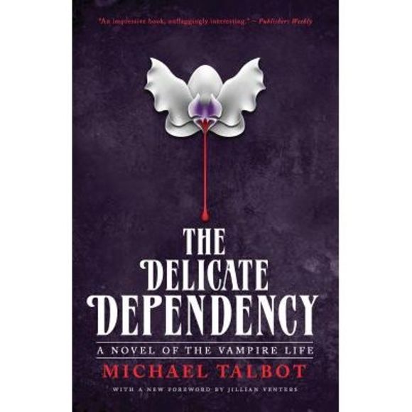 The Delicate Dependency -- Michael Talbot - Picture 1 of 1